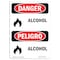 Signmission Safety Sign, OSHA Danger, 5" Height, Alcohol, Bilingual Spanish OS-DS-D-35-VS-1991 - alternate 1